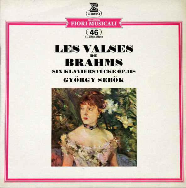 Johannes Brahms - György Sebök - Les Valses De Brahms / Six Klavierstücke Op. 118 | Erato (EFM 8046) - main