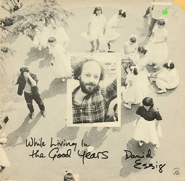 David Essig - While Living In The Good Years | Appaloosa (AP 041) - main David Essig - While Living In The Good Years | Appaloosa (AP 041) - main