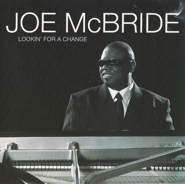Joe McBride - Lookin' For A Change | Heads Up International (HUCD 3144) - main