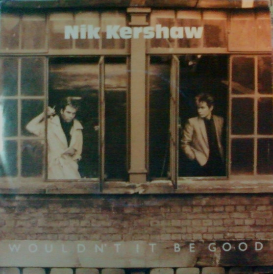 Nik Kershaw - Wouldn't It Be Good | MCA Records (MCA 52 371)