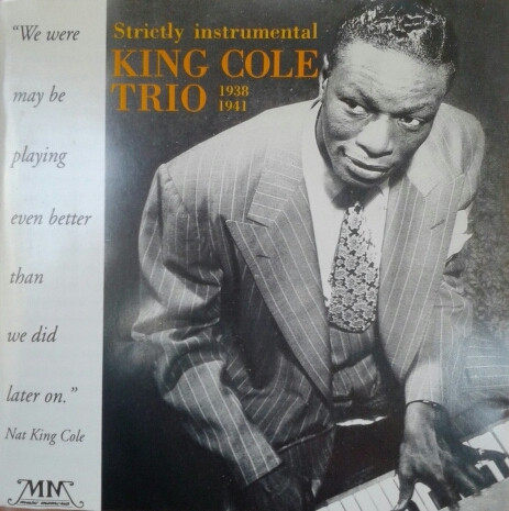 The Nat King Cole Trio - Strictly Instrumental 1938 - 1941 | Music Memoria (30992)