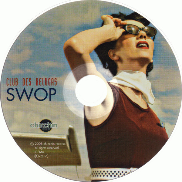 Club Des Belugas - Swop | Chinchin Records (ac 2038) - 3 Club Des Belugas - Swop | Chinchin Records (ac 2038) - 3