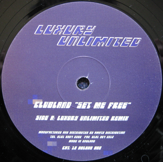 Clubland - Set Me Free | Luxury Unlimited (12 DELUXE 003)