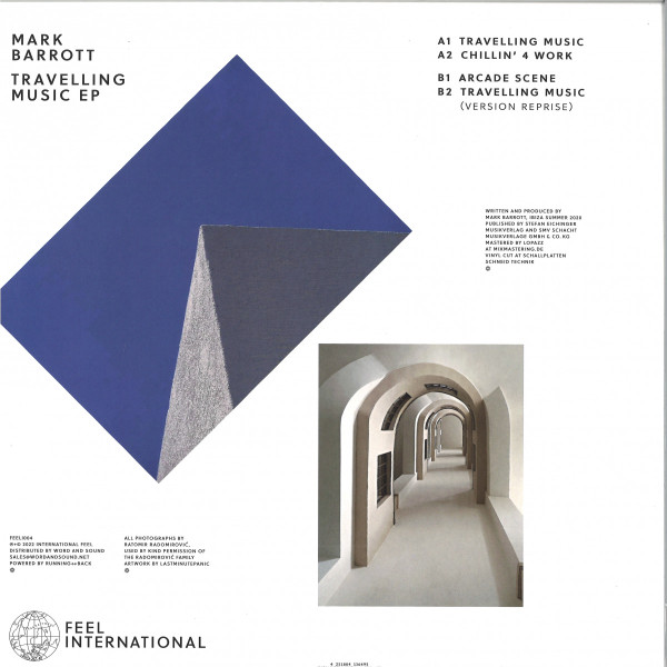 Mark Barrott - Travelling Music EP | International Feel Recordings (FEELI004) - 2 Mark Barrott - Travelling Music EP | International Feel Recordings (FEELI004) - 2