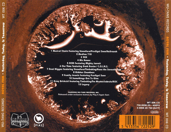Royal Fam - Yesterday, Today, Iz Tomorrow | Wu-Tang Records (WT 006 CD) - 2 Royal Fam - Yesterday, Today, Iz Tomorrow | Wu-Tang Records (WT 006 CD) - 2