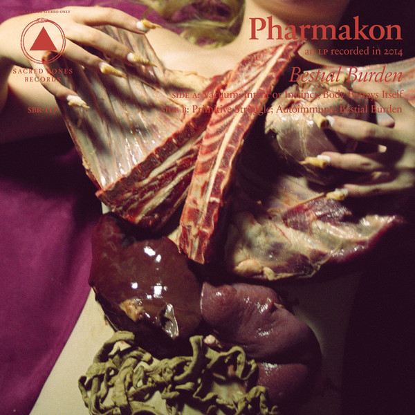 Pharmakon - Bestial Burden | Sacred Bones Records (SBR-117) - main
