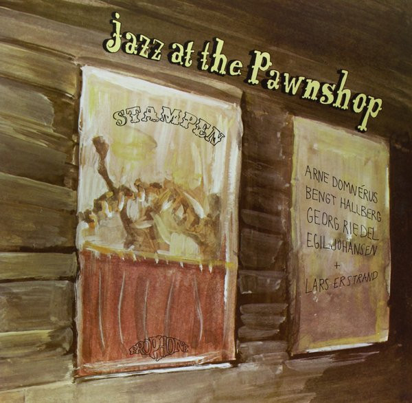 Arne Domnérus , Bengt Hallberg , Georg Riedel , Egil Johansen , Lars Erstrand - Jazz At The Pawnshop | Prophone (PROP 7778-79) - main