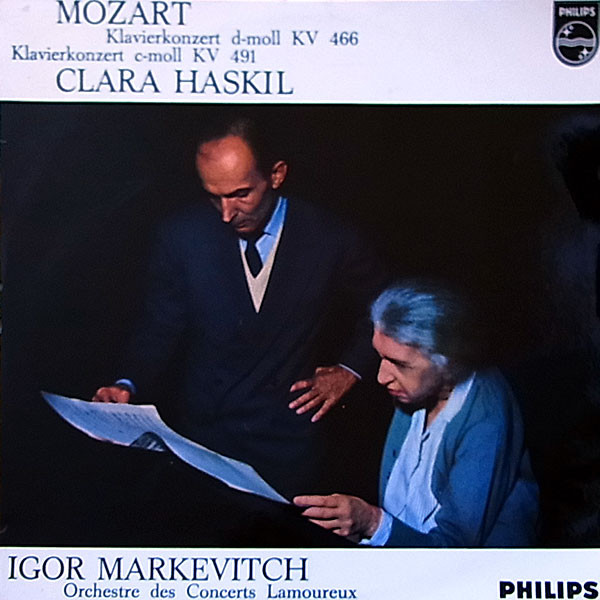 Clara Haskil - Igor Markevitch - Orchestre Des Concerts Lamoureux - Wolfgang Amadeus Mozart - Klavierkonzert Nr.20 D-Moll KV 466 - Klavierkonzert Nr.24 C-Moll KV 491 | Philips (A 02071 L) Clara Haskil - Igor Markevitch - Orchestre Des Concerts Lamoureux - Wolfgang Amadeus Mozart - Klavierkonzert Nr.20 D-Moll KV 466 - Klavierkonzert Nr.24 C-Moll KV 491 | Philips (A 02071 L)
