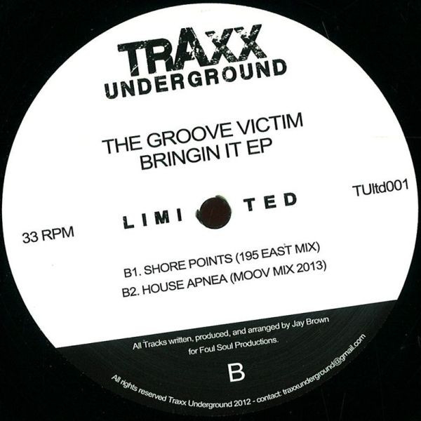 The Groove Victim - Bringin It EP | Traxx Underground (TUltd001) - 2 The Groove Victim - Bringin It EP | Traxx Underground (TUltd001) - 2