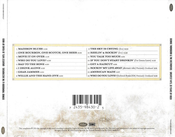 George Thorogood & The Destroyers - Greatest Hits: 30 Years Of Rock | Capitol Records (72435-98430-2-5) - 2 George Thorogood & The Destroyers - Greatest Hits: 30 Years Of Rock | Capitol Records (72435-98430-2-5) - 2