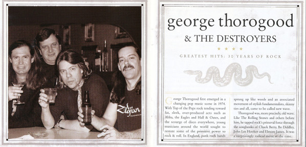 George Thorogood & The Destroyers - Greatest Hits: 30 Years Of Rock | Capitol Records (72435-98430-2-5) - 4 George Thorogood & The Destroyers - Greatest Hits: 30 Years Of Rock | Capitol Records (72435-98430-2-5) - 4
