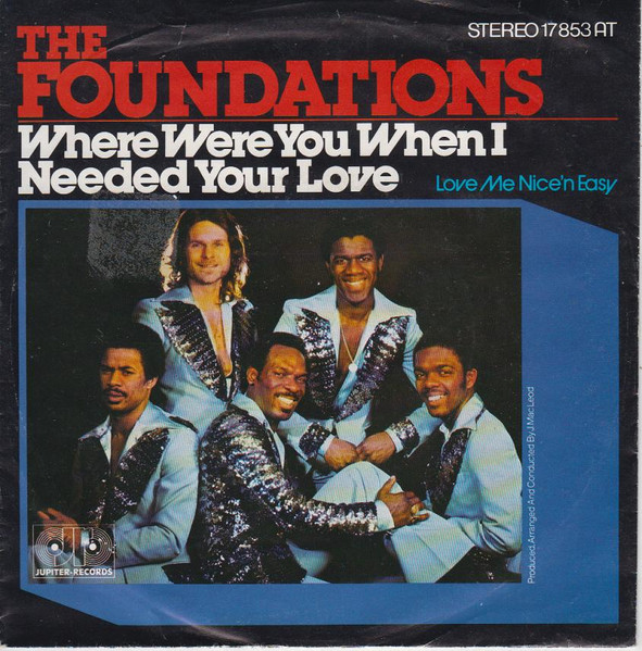 The Foundations - Where Were You When I Needed Your Love | Jupiter Records (17 853 AT)