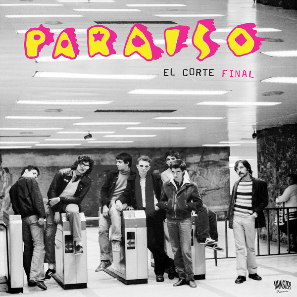 Paraiso - El Corte Final | Munster Records (MR 401) Paraiso - El Corte Final | Munster Records (MR 401)