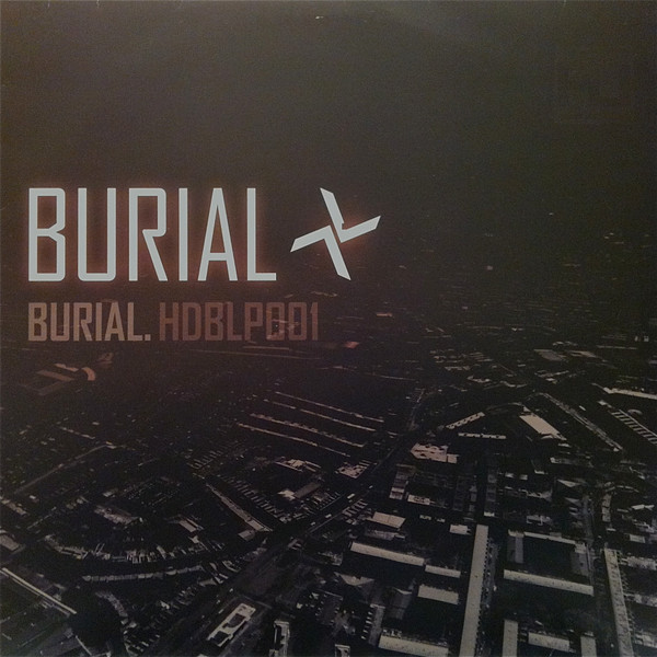Burial - Burial | Hyperdub (HDBLP001)