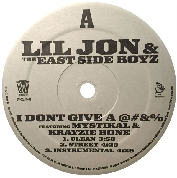 Lil' Jon & The East Side Boyz - I Don't Give A @#&% | TVT Records (TVT 2374-0) - 3