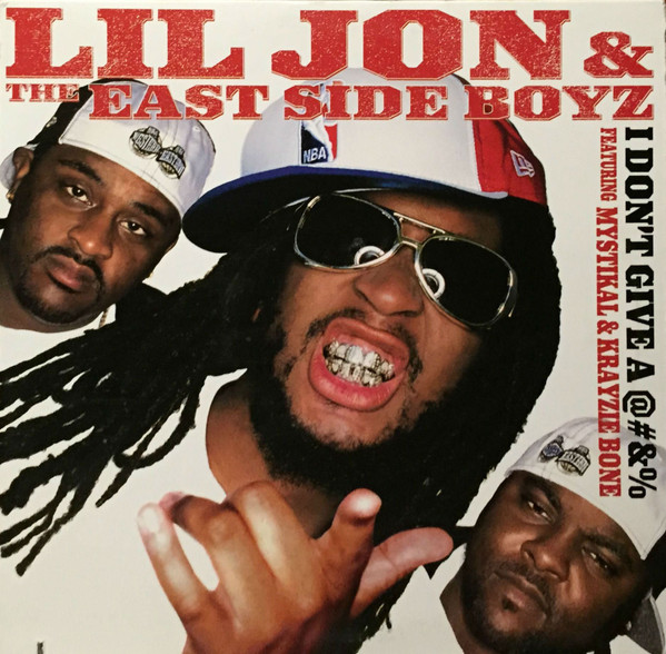 Lil' Jon & The East Side Boyz - I Don't Give A @#&% | TVT Records (TVT 2374-0)