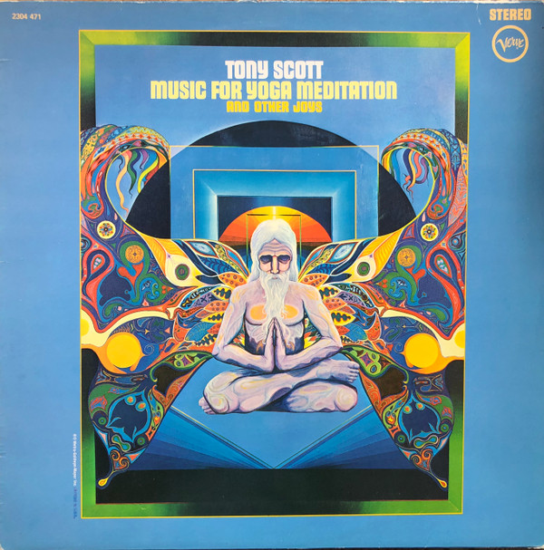 Tony Scott - Music For Yoga Meditation And Other Joys | Verve Records (2304 471)