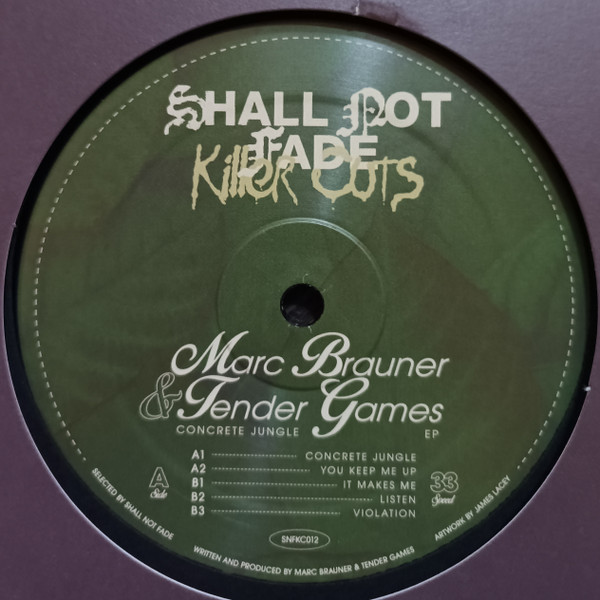 Marc Brauner &  Tender Games - Concrete Jungle EP | Shall Not Fade (SNFKC012)