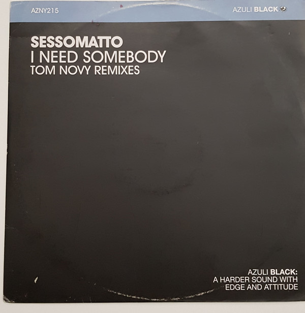 Sessomatto - I need somebody (Tom Novy Remixes) | Azuli Records (AZNY215) - main
