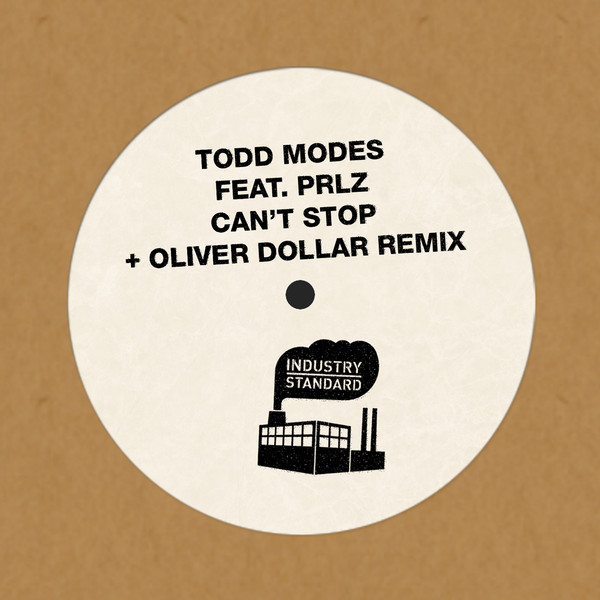 Todd Modes Feat. PRLZ - Can't Stop | Industry Standard (IS023X)