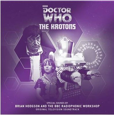 Brian Hodgson And BBC Radiophonic Workshop - Doctor Who - The Krotons | Silva Screen (SILLP1371) - main Brian Hodgson And BBC Radiophonic Workshop - Doctor Who - The Krotons | Silva Screen (SILLP1371) - main