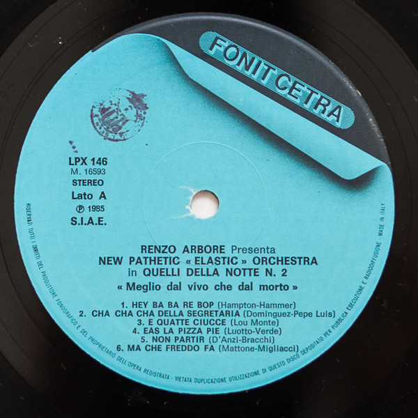 Renzo Arbore Presenta New Pathetic "Elastic" Orchestra - Quelli Della Notte N. 2 | Fonit Cetra (LPX 146) - 3 Renzo Arbore Presenta New Pathetic "Elastic" Orchestra - Quelli Della Notte N. 2 | Fonit Cetra (LPX 146) - 3