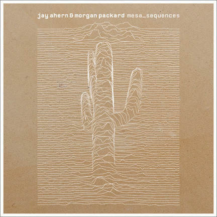 Jay Patrick Ahern & Morgan Packard - Mesa_Sequences | Modular Cowboy (sand002)