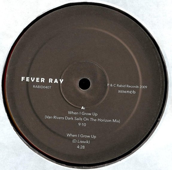 Fever Ray - When I Grow Up | Rabid Records (RABID040T) - 3