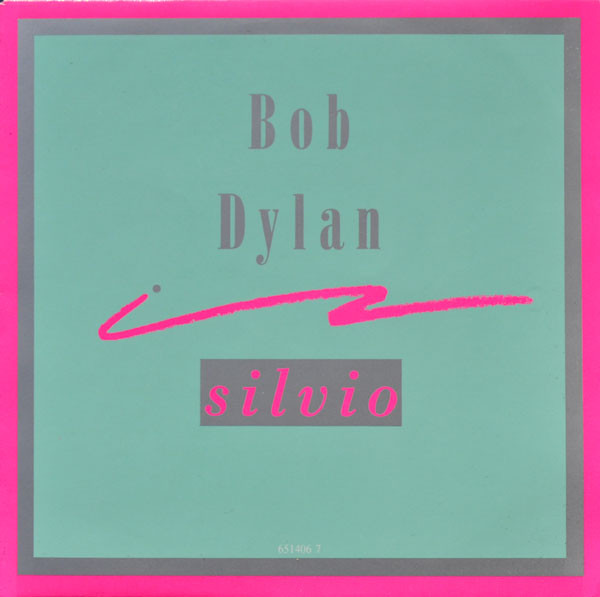 Bob Dylan - Silvio | CBS (651406 7) - main