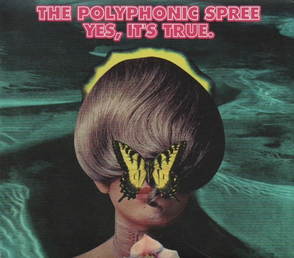 The Polyphonic Spree - Yes, It's True. | Kirtland Records (KR-78) - main