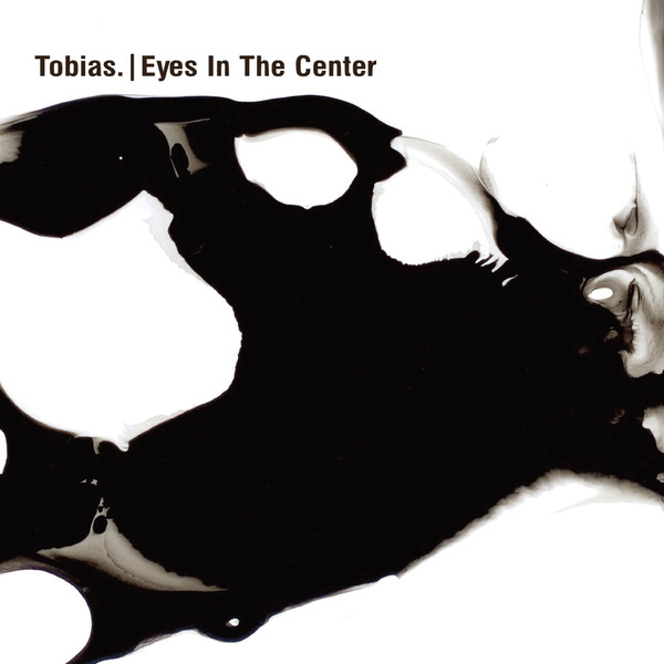 Tobias. - Eyes In The Center | Ostgut Ton (OSTGUTLP25)