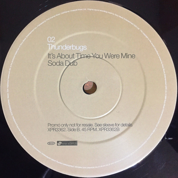 Thunderbugs - It's About Time You Were Mine (The Soda Club Remixes) | Epic (XPR3362) - 4 Thunderbugs - It's About Time You Were Mine (The Soda Club Remixes) | Epic (XPR3362) - 4