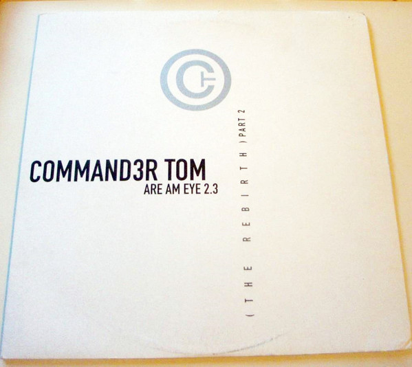 Commander Tom - Are Am Eye 2.3 (The Rebirth) - Part 2 | Pulsive (PULSIVE 019-R1)