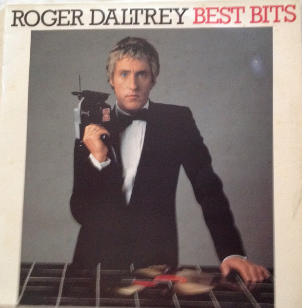 Roger Daltrey - Best Bits | Polydor (2480 641) - main Roger Daltrey - Best Bits | Polydor (2480 641) - main