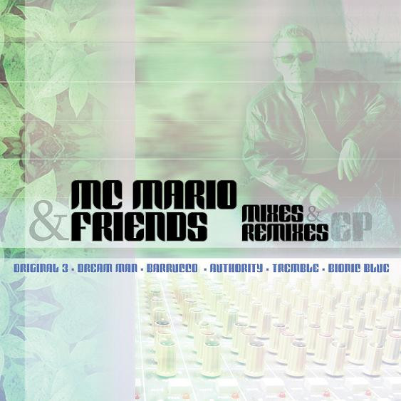 MC Mario - MC Mario & Friends - Mixes & Remixes EP | Tycoon Records (TYK 81014)