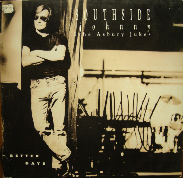 Southside Johnny & The Asbury Jukes - Better Days | Impact American (064-74 5025 1) - main Southside Johnny & The Asbury Jukes - Better Days | Impact American (064-74 5025 1) - main