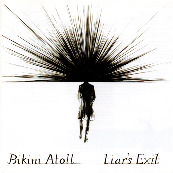Bikini Atoll - Liar's Exit | Bella Union (BELLACD97) - main