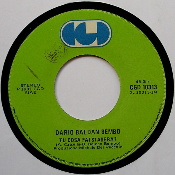 Dario Baldan Bembo - Tu Cosa Fai Stasera? | CGD (CGD 10313) - 2