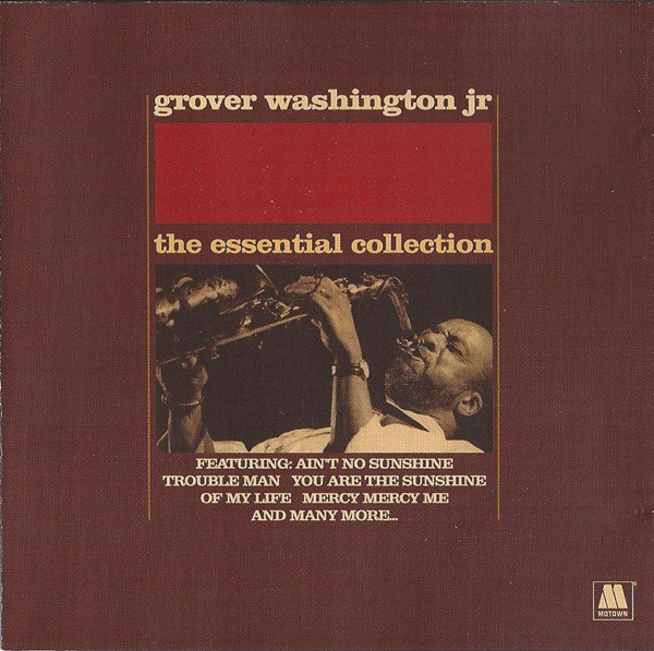 Grover Washington, Jr. - The Essential Collection | Spectrum Music (018 778-2)