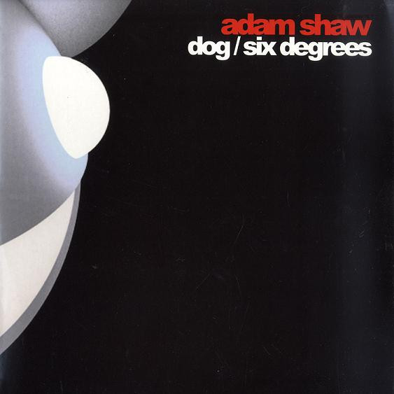 Adam Shaw - Dog / Six Degrees | Mau5trap Recordings (mau5009)