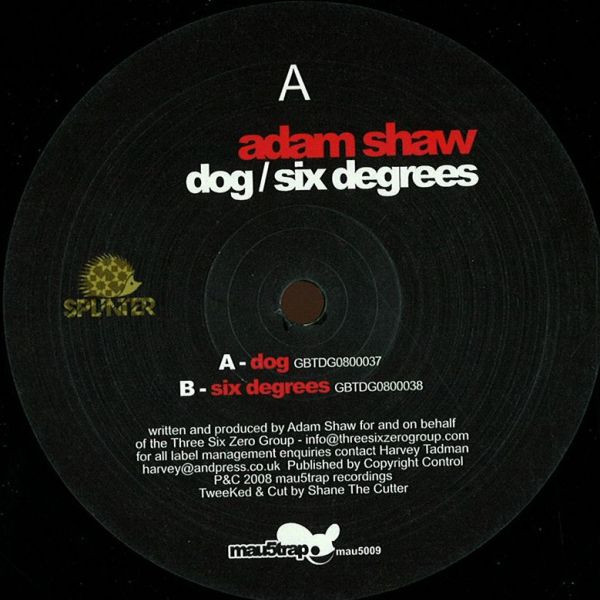 Adam Shaw - Dog / Six Degrees | Mau5trap Recordings (mau5009) - 3