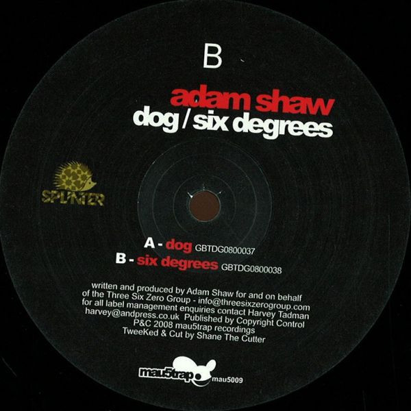 Adam Shaw - Dog / Six Degrees | Mau5trap Recordings (mau5009) - 4