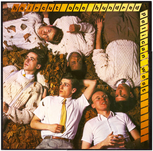 Haircut One Hundred - Pelican West | Arista (204 521)