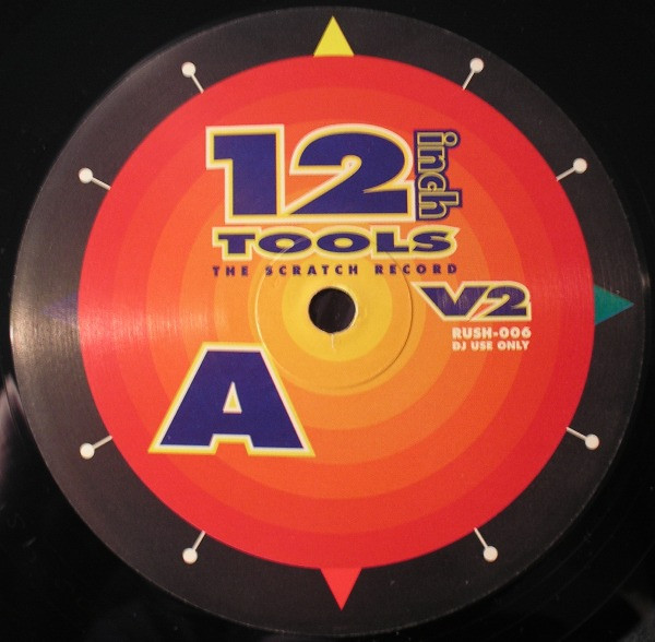 Unknown Artist - 12 Inch Tools V2 (The Scratch Record) | Rush Records (RUSH-006)