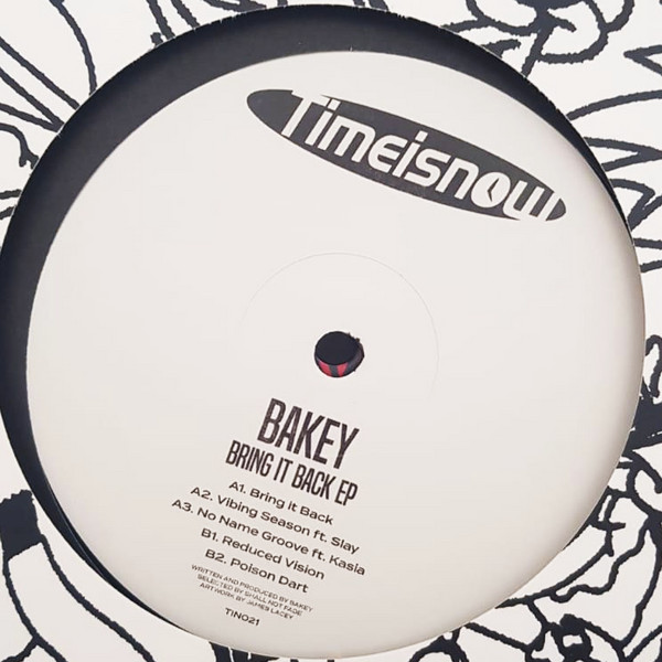 Bakey - Bring It Back EP | Timeisnow (TIN021) - 2
