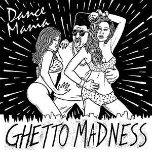 Various - Dance Mania (Ghetto Madness) | Strut (STRUT120LP)