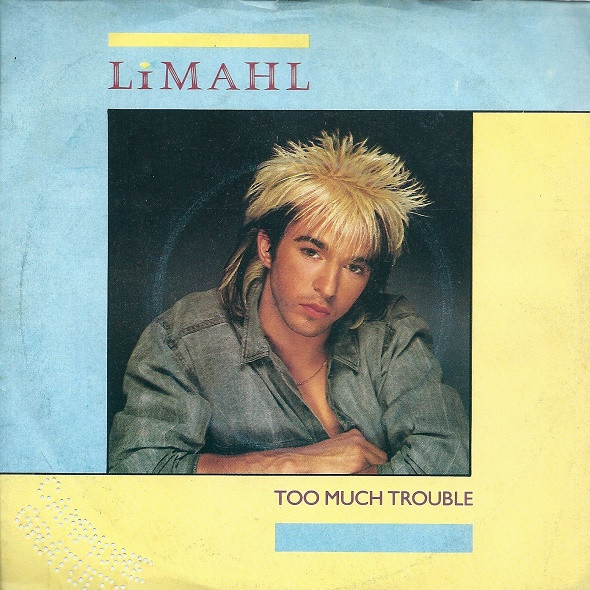 Limahl - Too Much Trouble | EMI (06 2001687) - main Limahl - Too Much Trouble | EMI (06 2001687) - main
