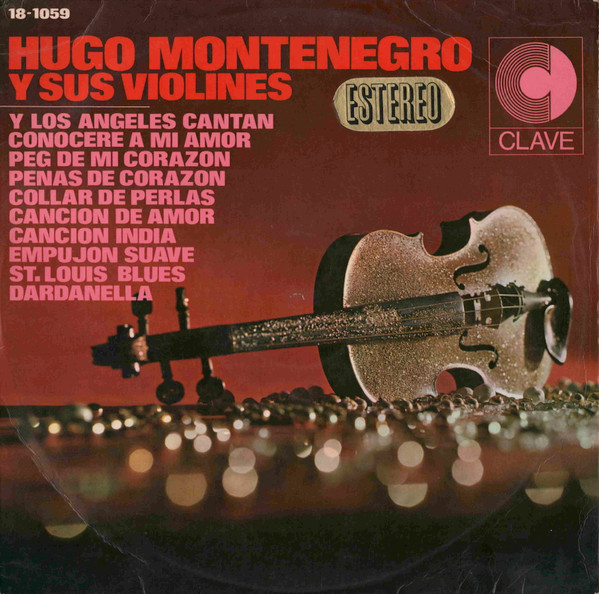 Hugo Montenegro - Hugo Montenegro Y Sus Violines | Clave (18-1059 S) - main Hugo Montenegro - Hugo Montenegro Y Sus Violines | Clave (18-1059 S) - main