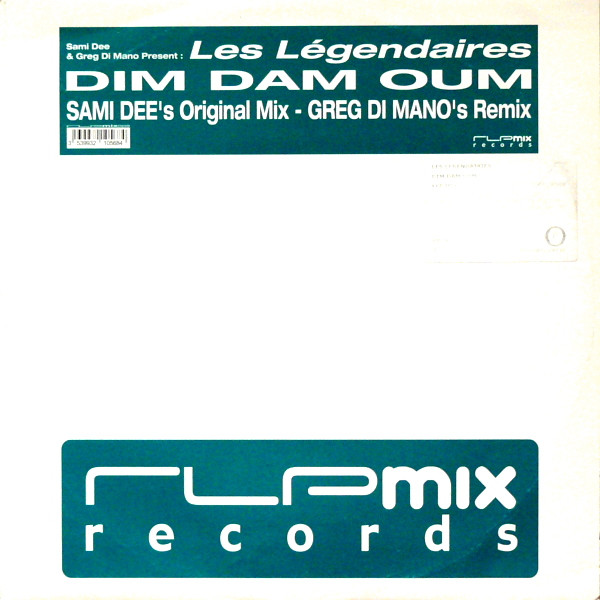 Sami Dee & Greg Di Mano Present Les Legendaires - Dim Dam Oum | RLPMix Records (RLPMIX008) - main