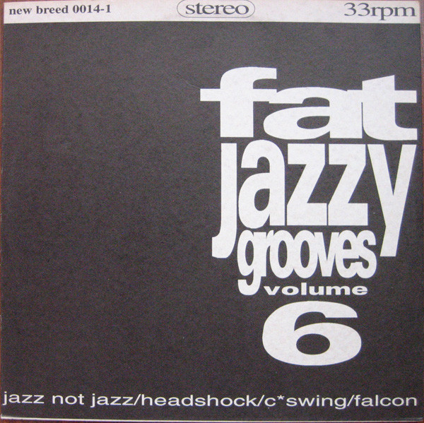 Various - Fat Jazzy Grooves Vol. 6 | New Breed Records (NBR 0014-1) - main Various - Fat Jazzy Grooves Vol. 6 | New Breed Records (NBR 0014-1) - main